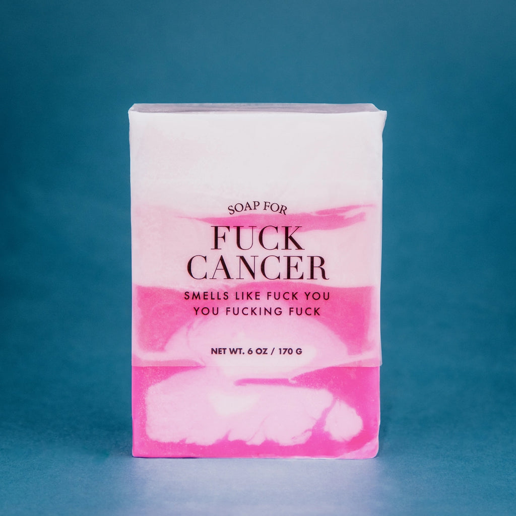 Soap For Fuck Cancer