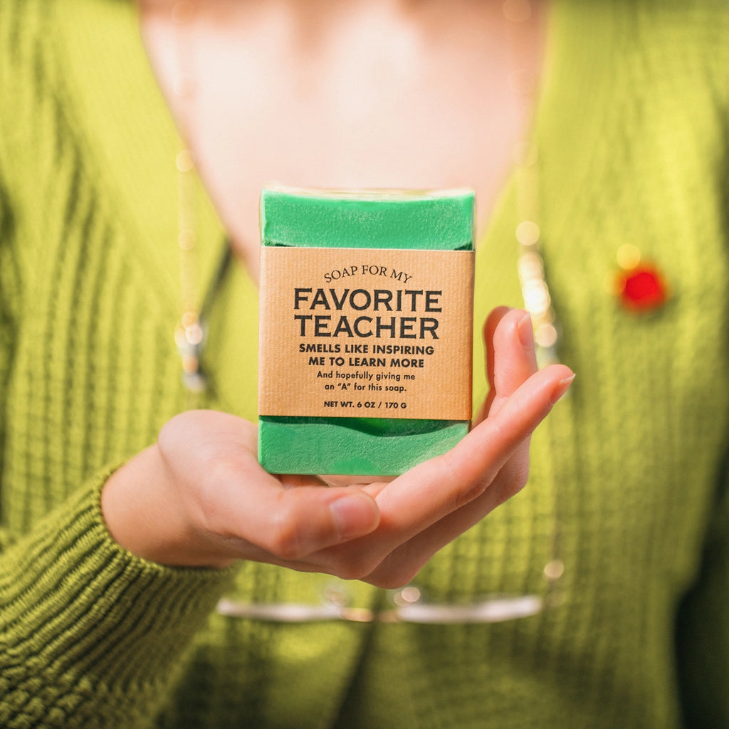 Soap For Favorite Teacher